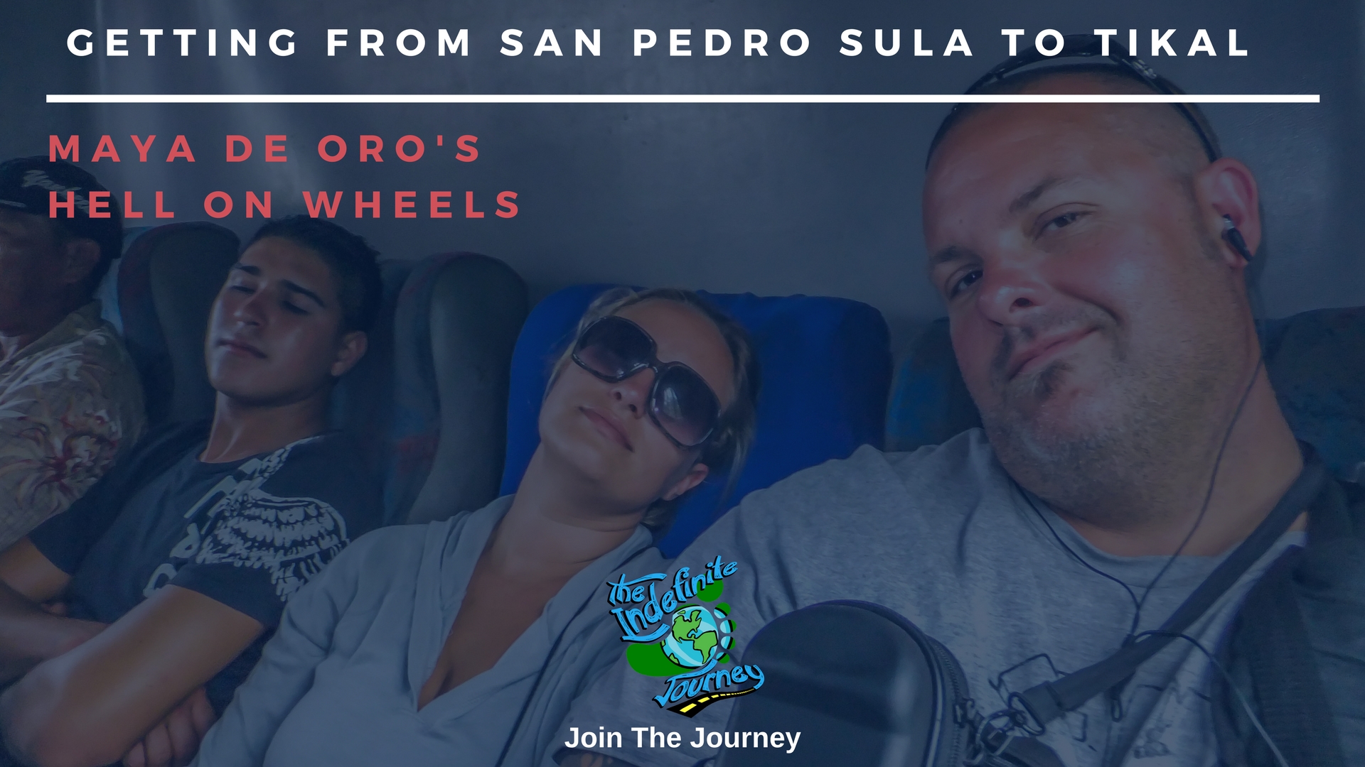 Getting from San Pedro Sula to Tikal - Maya De Oro's Hell On Wheels