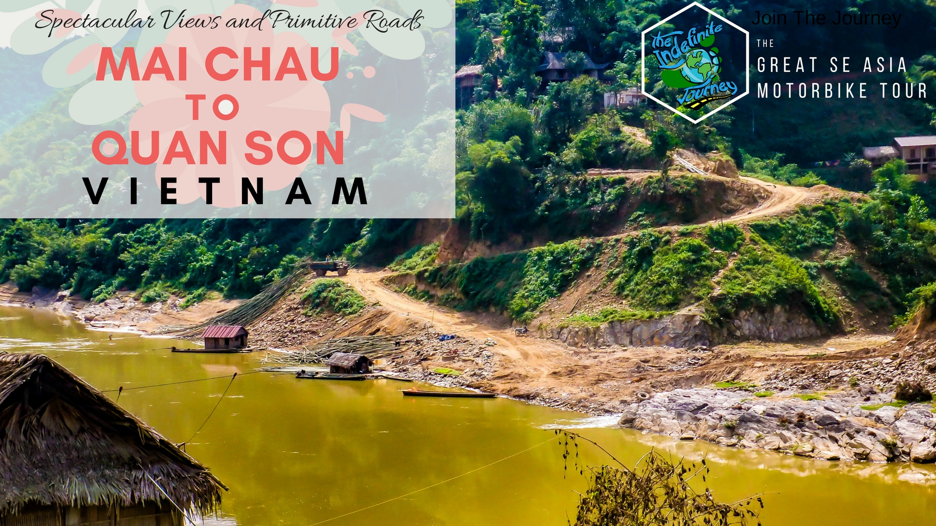 Mai Chau to Quan Son, Vietnam - Spectacular Views and Primitive Roads